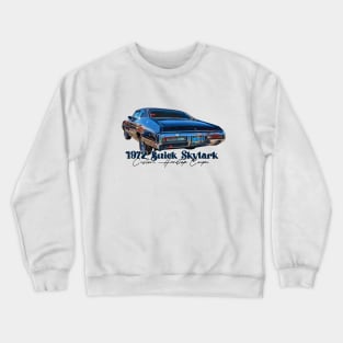 1972 Buick Skylark Custom Hardtop Coupe Crewneck Sweatshirt